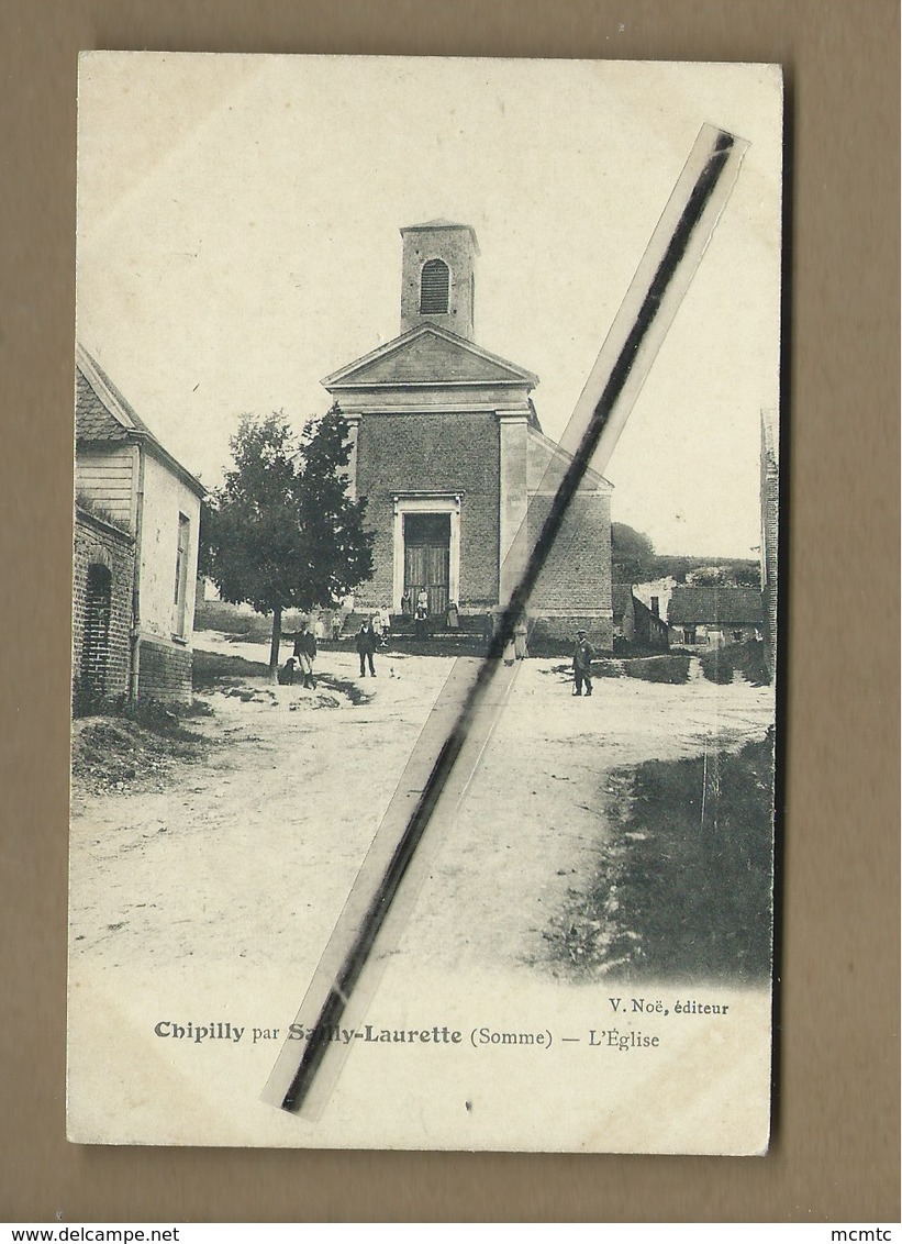 CPA    - Chipilly  Par Sailly Laurette - (Somme ) -  L'Eglise - Autres & Non Classés