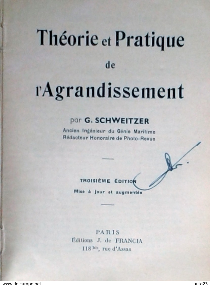 THÉORIE PRATIQUE DE L AGRANDISSEMENT PAR SCHWEITZER ANCIEN INGÉNIEURE DU GÉNIE MARITIME PHOTOGRAPHIE  PHOTO REVUE - Matériel & Accessoires