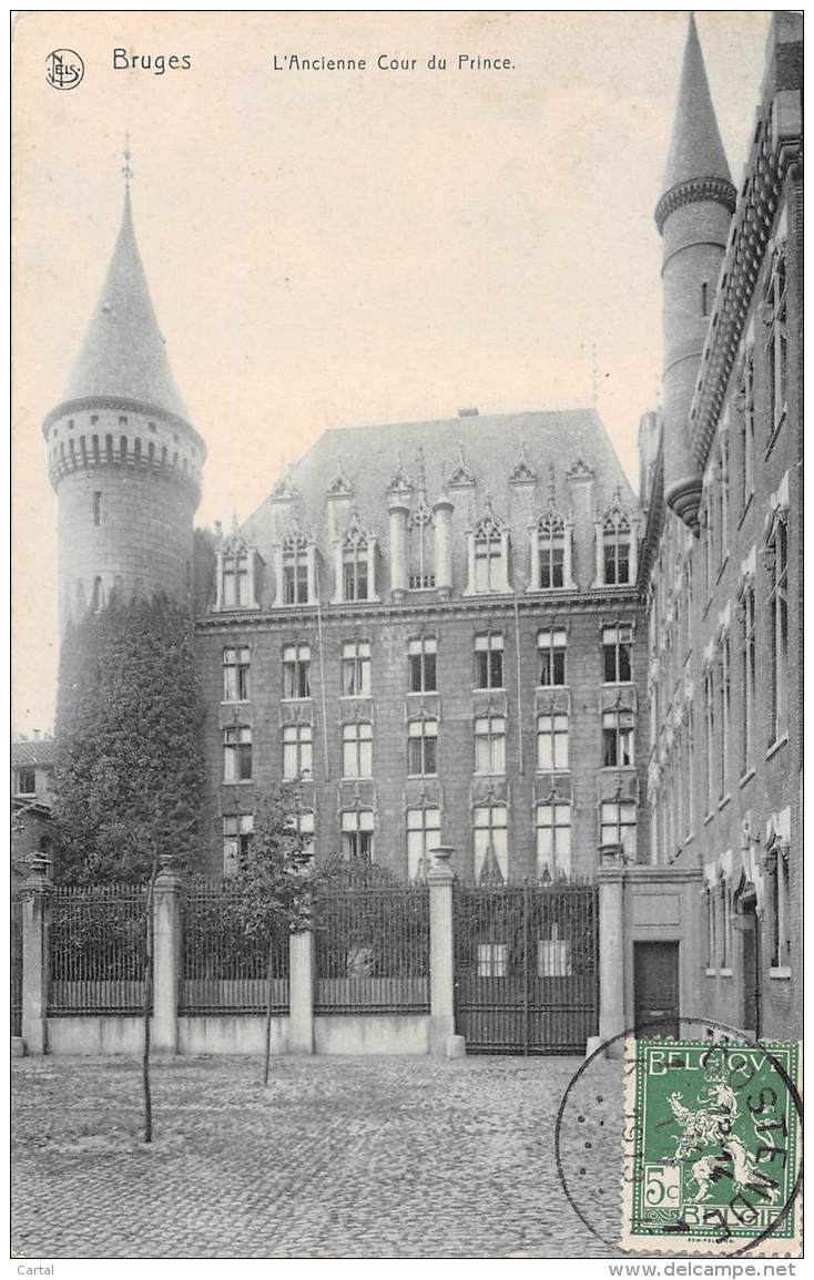 BRUGES - L'Ancienne Cour Du Prince - Brugge