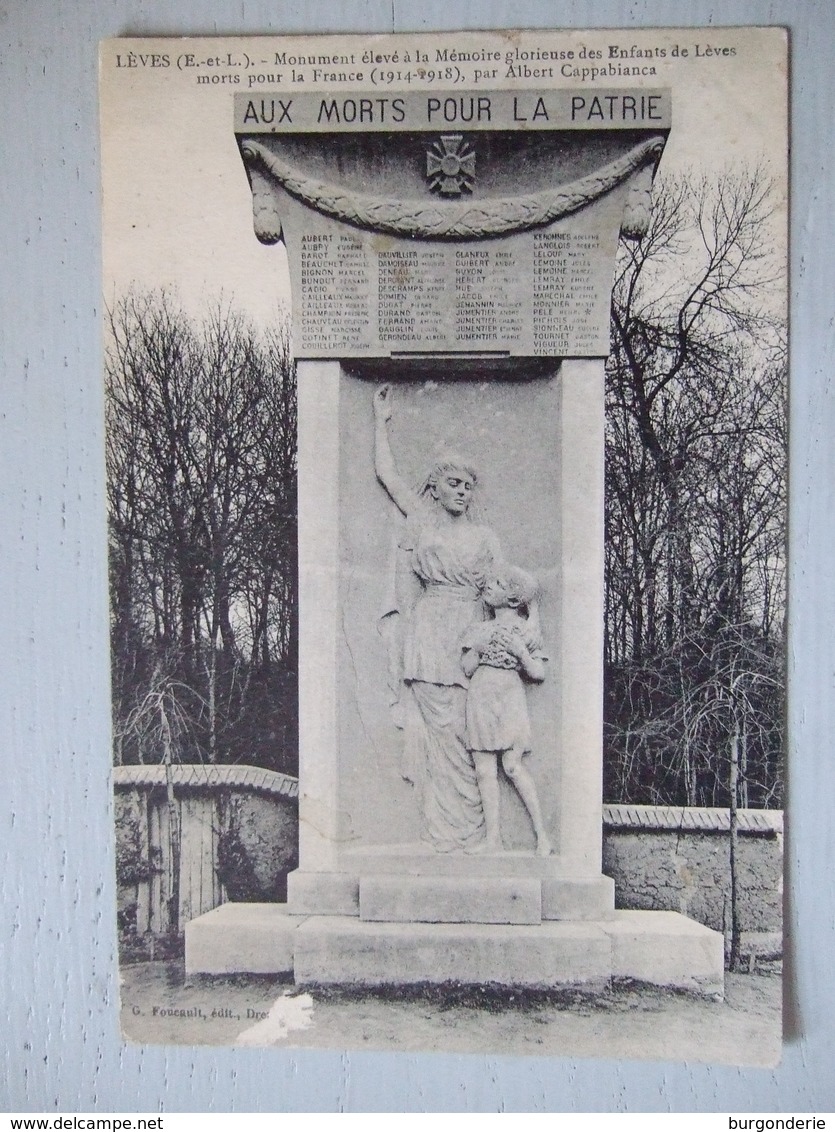 LEVES (EURE ET LOIR ) / MONUMENT ELEVE  A LA MEMOIRE GLORIEUSE  DES ENFANTS DE LEVES - Monuments Aux Morts