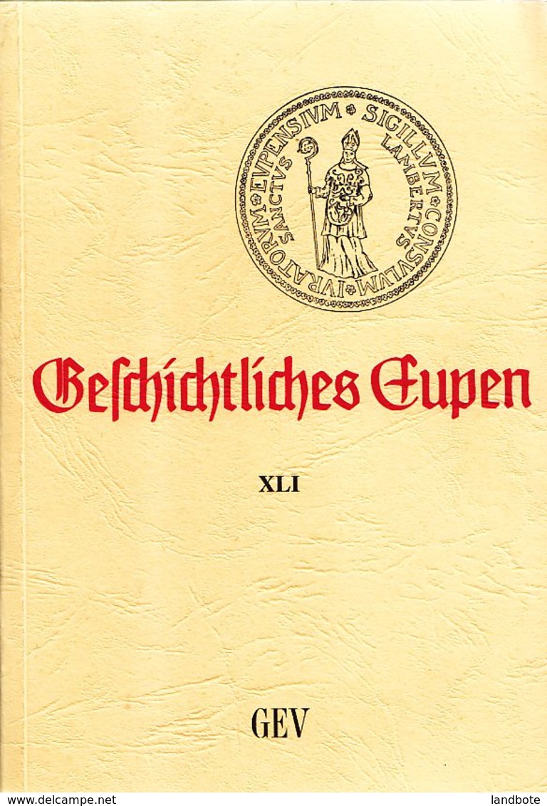 Geschichtliches Eupen - Band XLI - 2007 - 5. Zeit Der Weltkriege