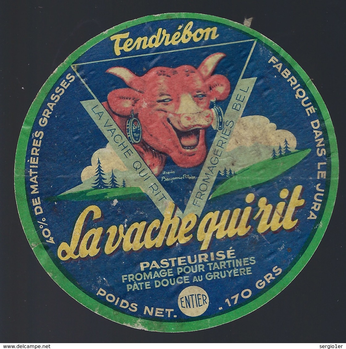 Etiquette Fromage La Vache Qui Rit  " Tendrébon Fromagerie Bel Fabriqué Dans Le Jura "entier" 170 Gr  " - Fromage