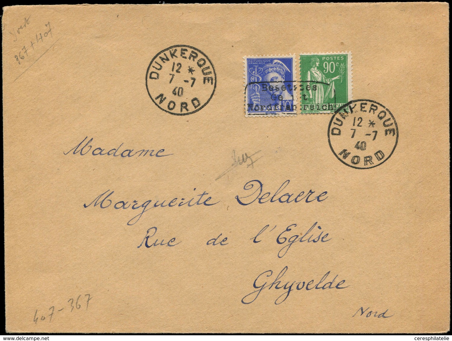 Let Spécialités Diverses GUERRE DUNKERQUE Poste N°367 Et 407 Obl. 7/7/40 Sur Env., Arr. Ghyvelde 8/87, TB - War Stamps