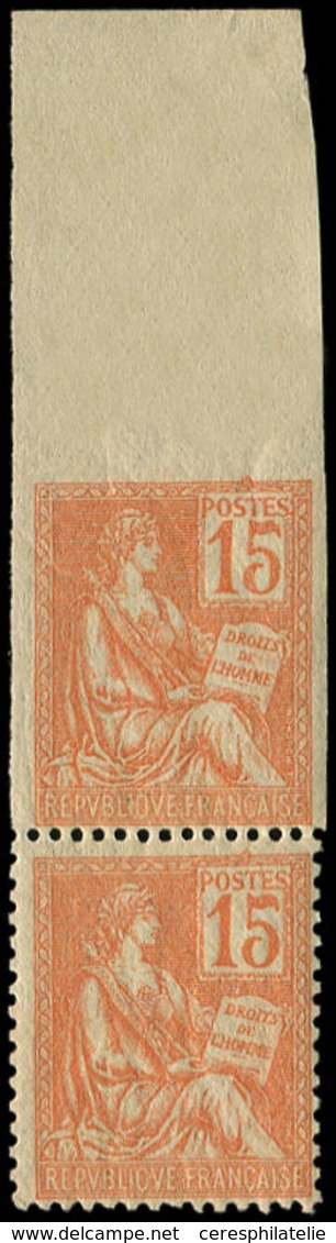 ** VARIETES 117d  Mouchon, 15c. Orange, NON DENTELE Bdf Tenant à Dentelé, TB. C - Unused Stamps