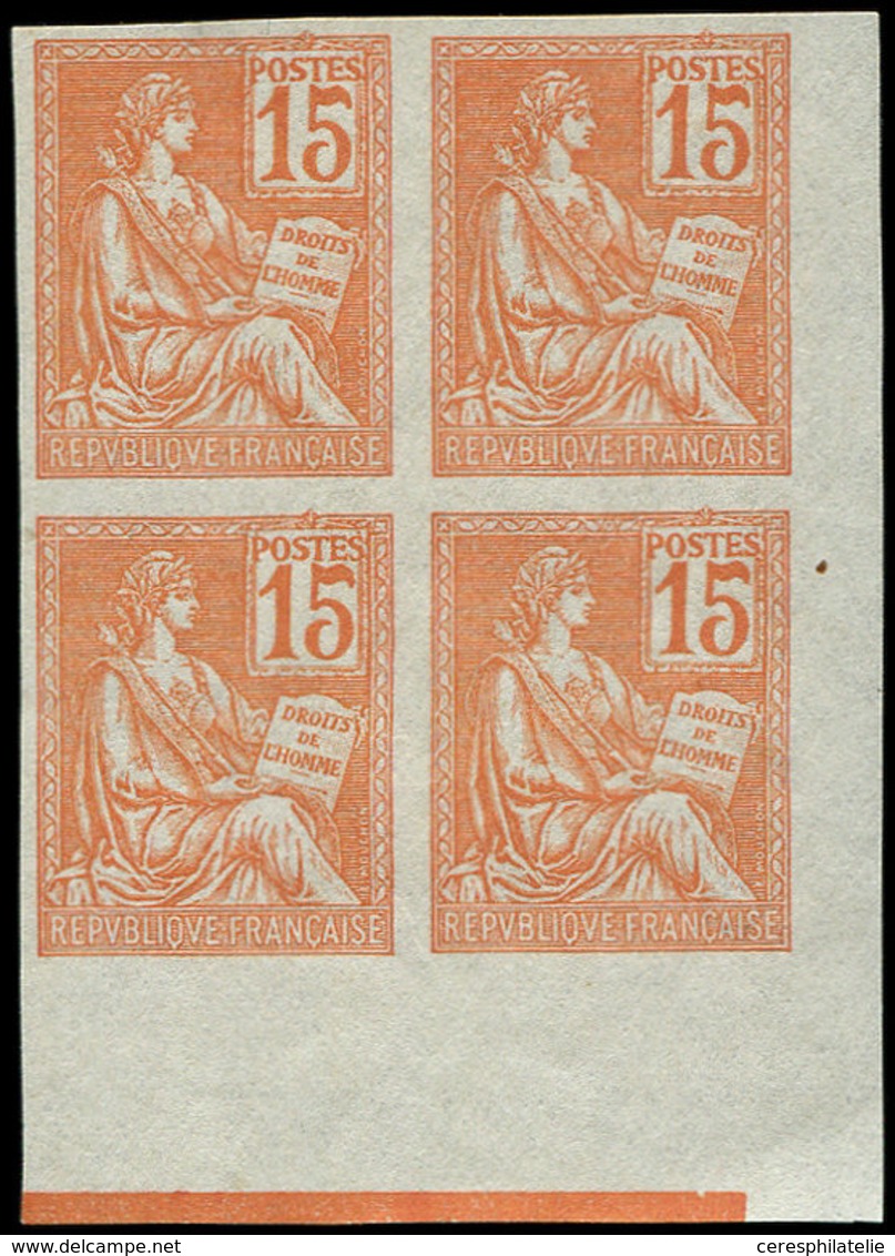 (*) NON DENTELES 117c  Mouchon, 15c. Orange, BLOC De 4 Cdf, TB - Unclassified