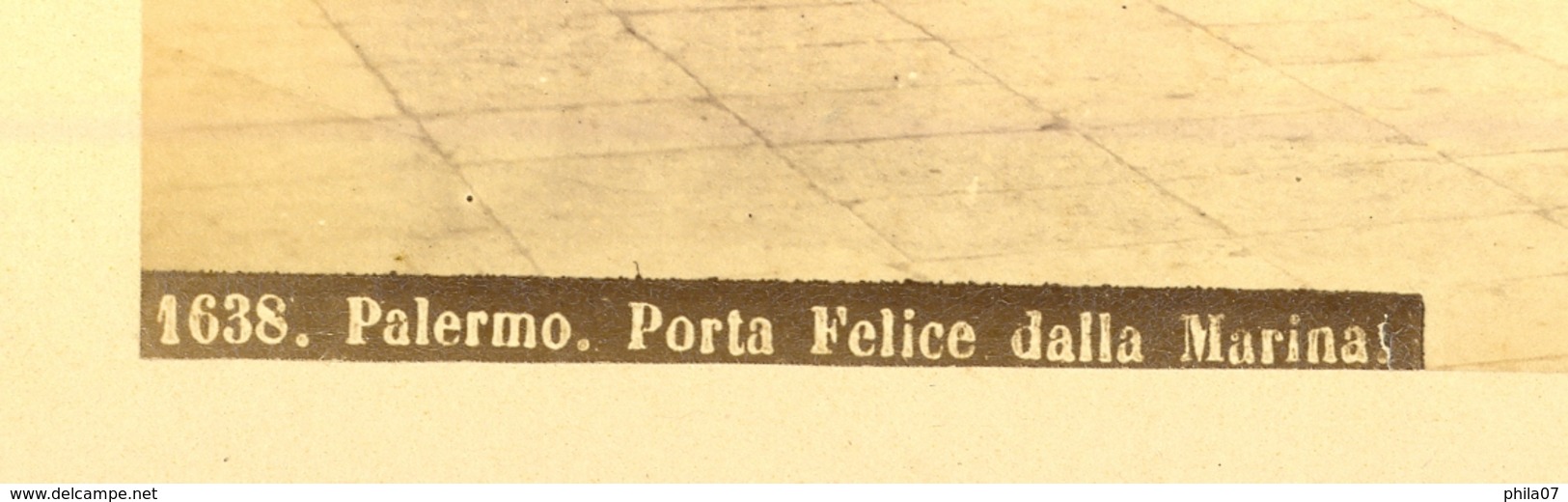Italy - 1638 Palermo Porta Felice Dalla Marina, Photo Dimension Cca 25,3x19 Cm / 3 Scans - Anciennes (Av. 1900)