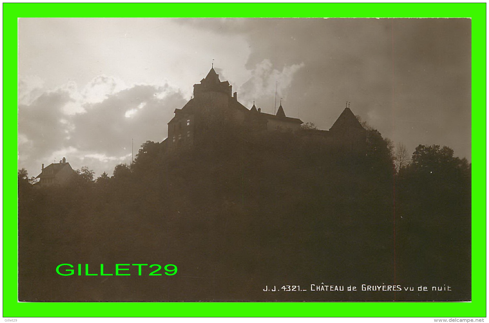 GRUYÈRES, SUISSE - CHÂTEAU DE GRUYÈRES VUE DE NUIT - JULLIEN FRÈRES, PHOT. EDITEURS - - Gruyères