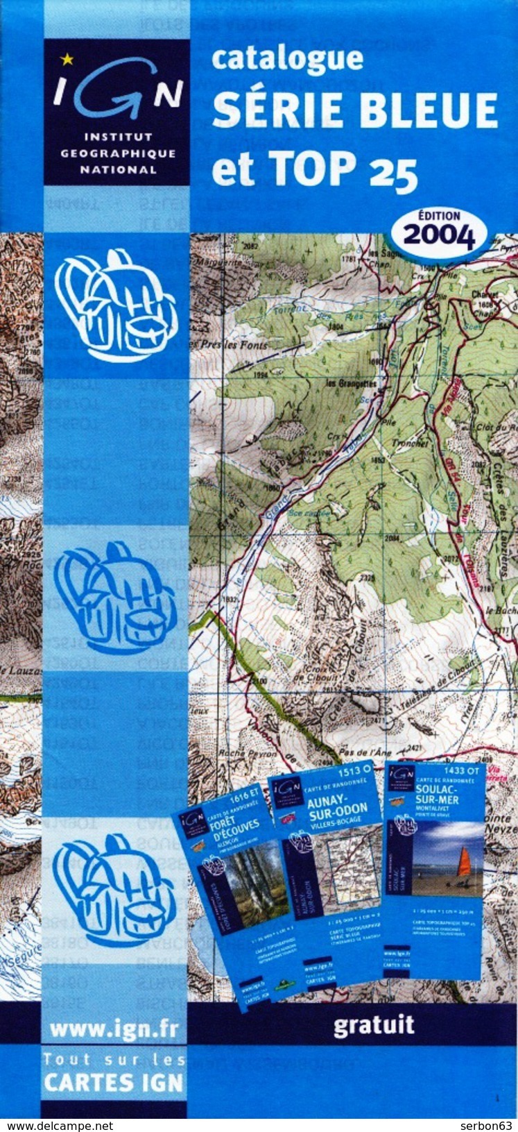 1 CATALOGUE 1996 SÉRIE BLEUE ET TOP 25 CARTE  IGN INSTITUT GEOGRAPHIQUE NATIONAL  ROUTIERE - NOTRE SITE Serbon63 - Cartes/Atlas