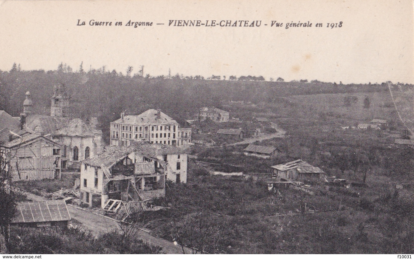 La Guerre En Argonne  VIENNE-LE-CHATEAU Vue Générale En 1918 - War 1914-18