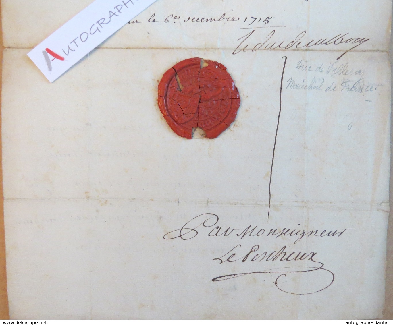 Lettre 1715 Louis Nicolas VI DE NEUVILLE Duc De VILLEROY & Beaupreau Brigade Montesson Lyon Forez Autographe Le Pescheux - Autres & Non Classés