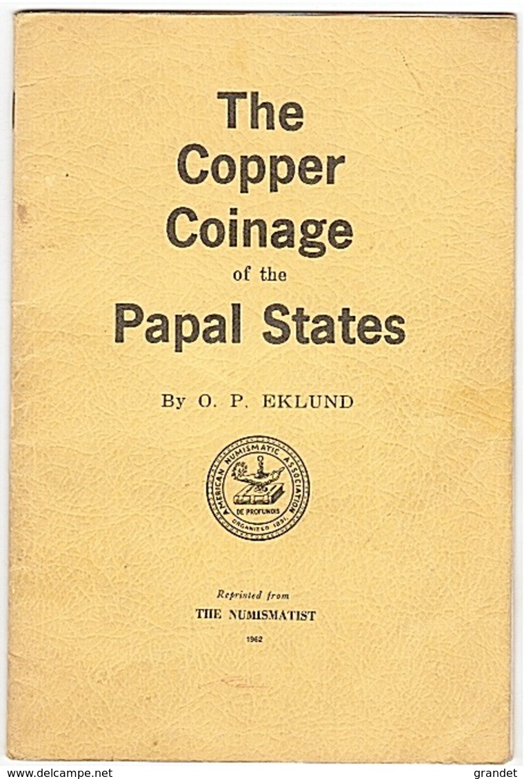 ETATS PONTIFICAUX - MONNAIES DES PAPES - COPPER COINAGE - ITALIE - EKLUND - 1962. - Livres & Logiciels