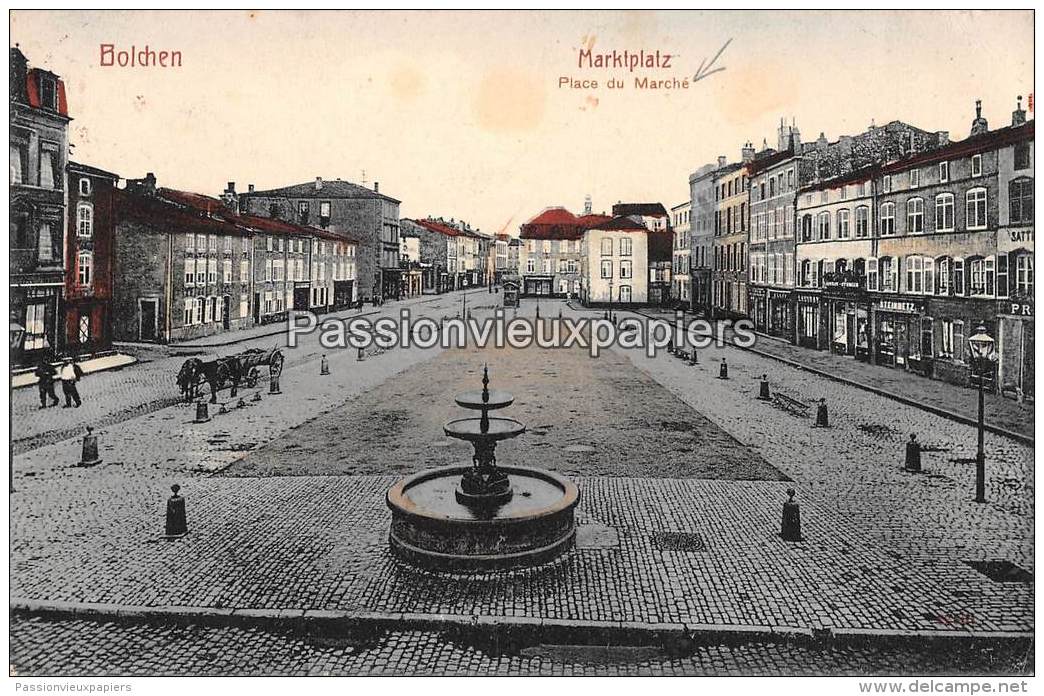 BOULAY BOLCHEN 1912 MARKTPLATZ PLACE DU MARCHE (Colorisée) - Boulay Moselle