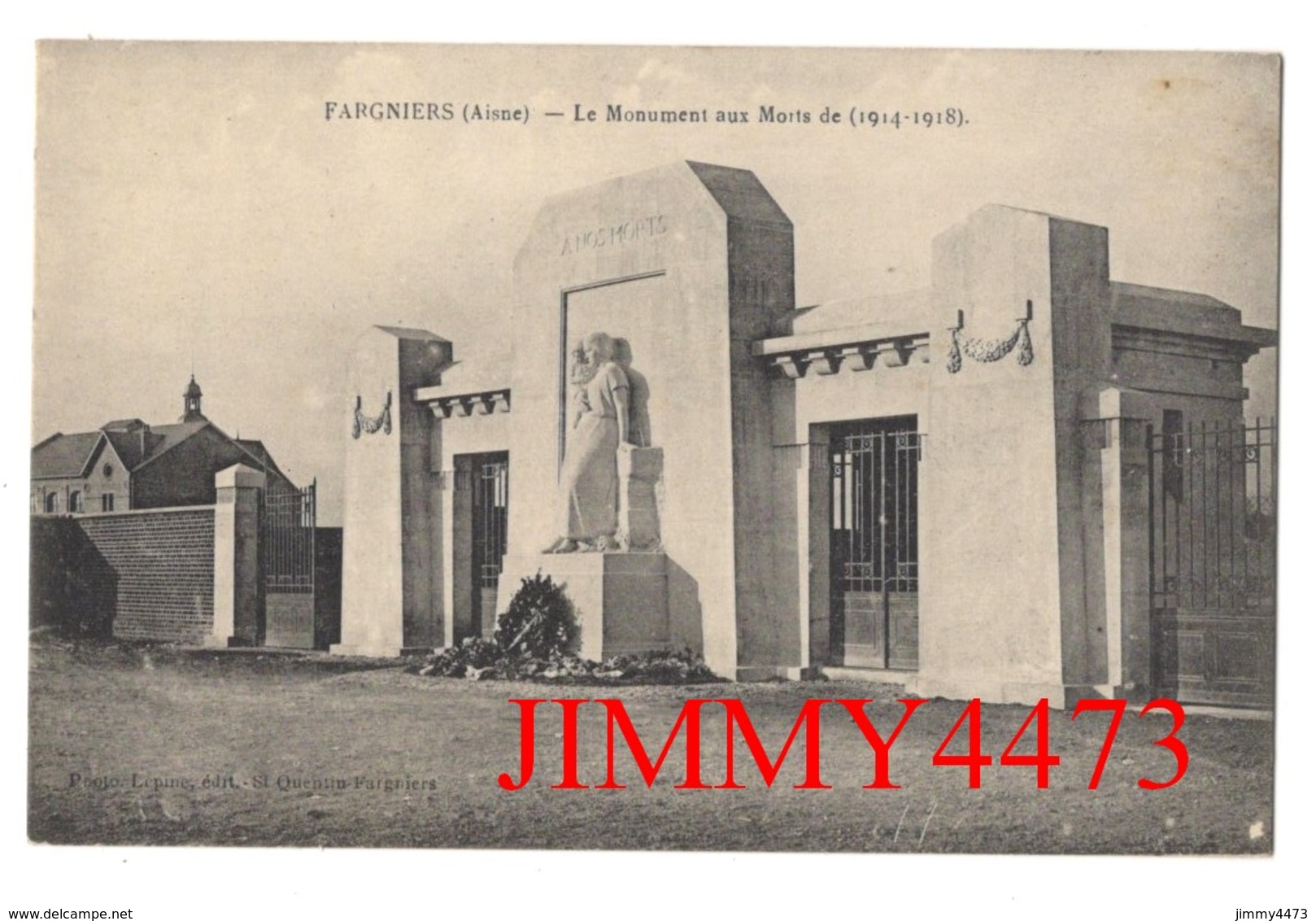 CPA - Le Monument Aux Morts De ( 1914 - 1918 ) FARGNIERS ( Arr. De Laon ) 02 Aisne - Photo-Edit. Lépine St-Quentin - War Memorials