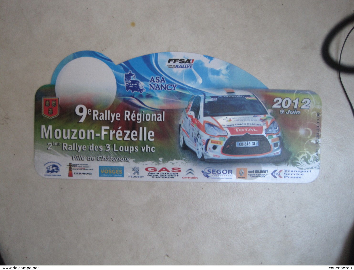 PLAQUE DE RALLYE   9 EME RALLYE MOUZON FREZELLE   CHATENOIS 2012 - Placas De Rally