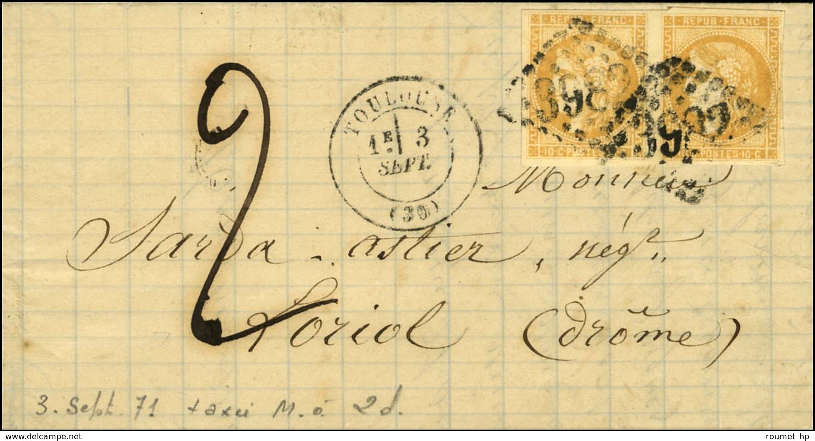 GC 3982 / N° 43 Paire Càd T 16 TOULOUSE (30) 3 SEPT. 71 Sur Lettre Insuffisamment Affranchie Pour Loriol Taxée 2. - TB. - 1870 Bordeaux Printing