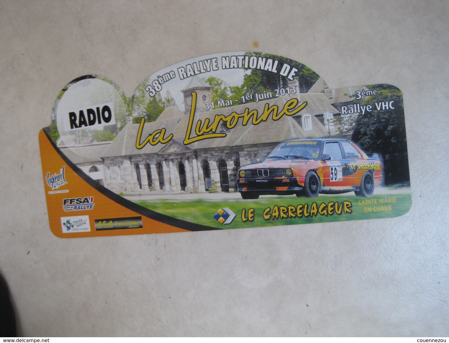 PLAQUE DE RALLYE  38 EME RALLYE DE LA LURONNE 2013 - Placas De Rally