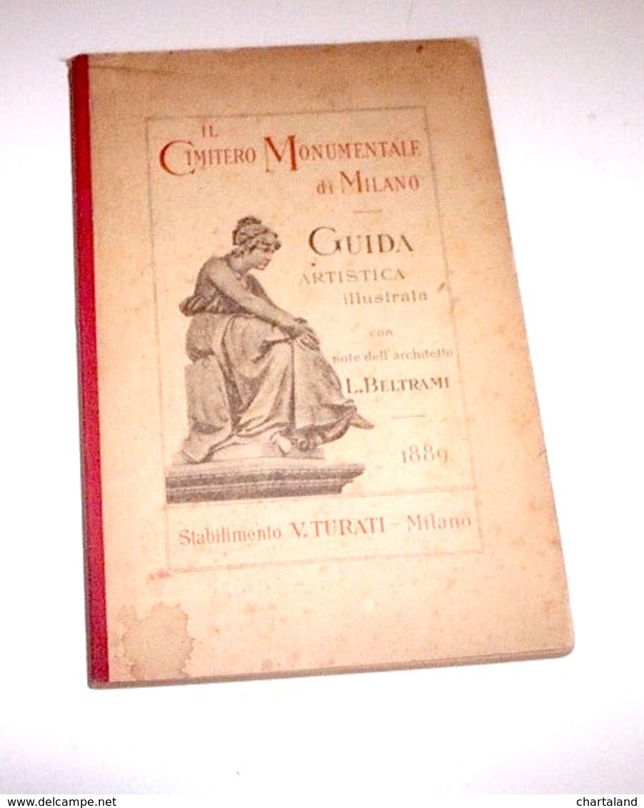 Beltrami - Guida Artistica Cimitero Monumentale Di Milano - 1^ Ed. 1889 - Unclassified