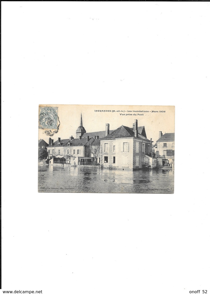 INGRANDES LES INONDATIONS MARS 1906 VUE PRISE DU PONT - Autres & Non Classés