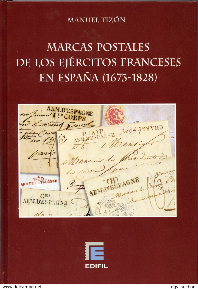 Catálogo-Marcas Postales De Los Ejércitos Franceses En España 1673/1828 Ed.Edifil - Spanien