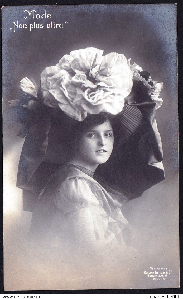 CARTE PHOTO ** MODE NON PLUS ULTRA ** JOLIE FILLE AVEC ENORME CHAPEAU - GUSTAV LIERSCH BERLIN  2190/4 - Mode