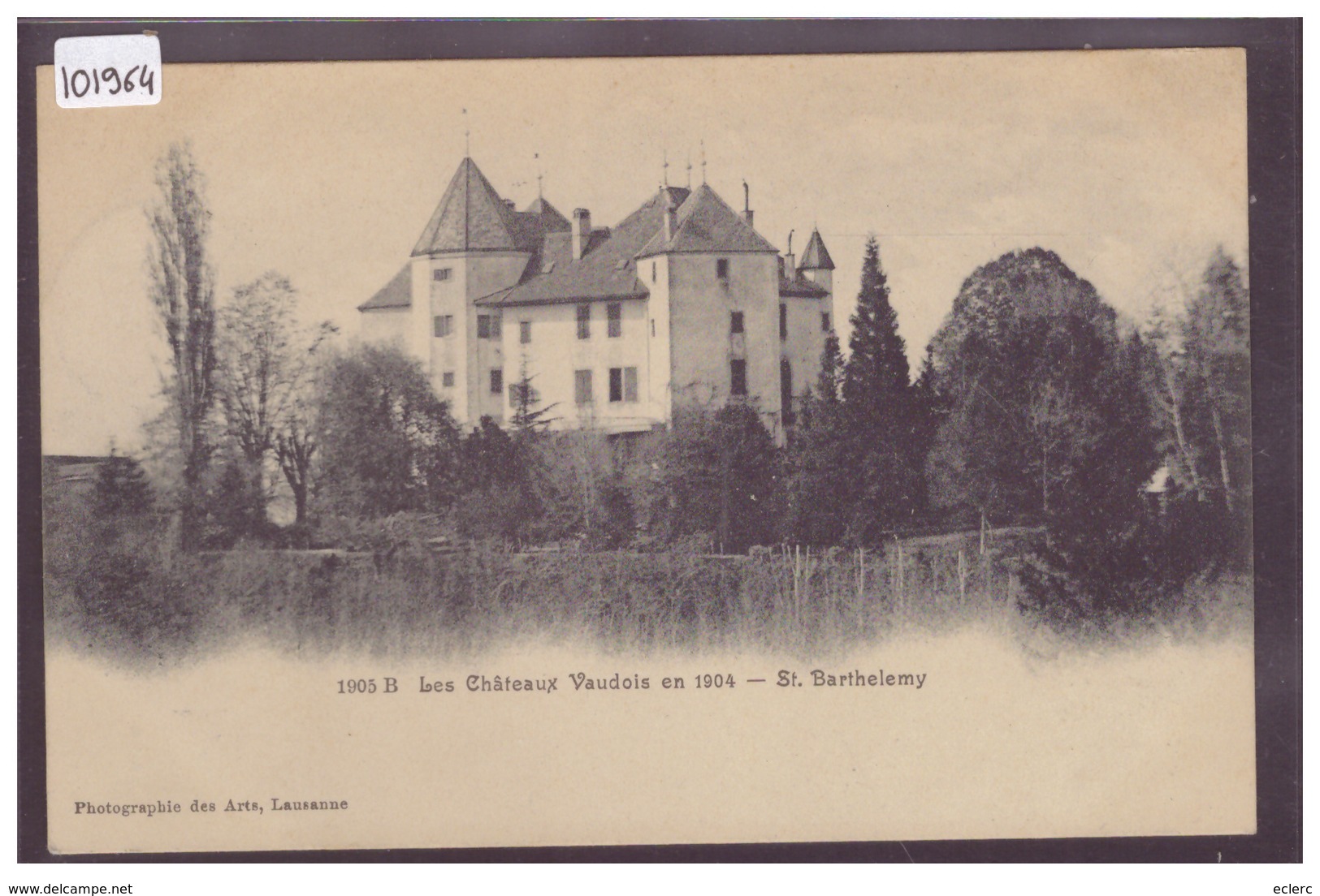 DISTRICT D'ECHALLENS - ST BARTHELEMY - LES CHATEAUX VAUDOIS EN 1904 - TB - Échallens