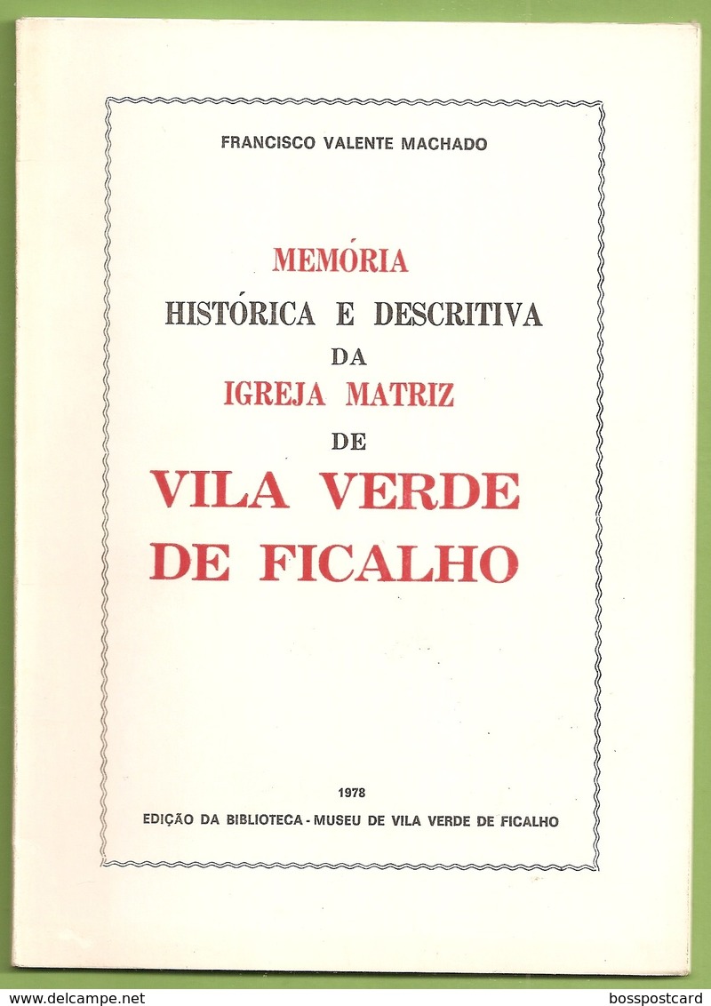 Vila Verde De Ficalho - Memória Histórica E Descritiva Da Igreja Matriz (Autografado). Serpa. Beja. - Kultur