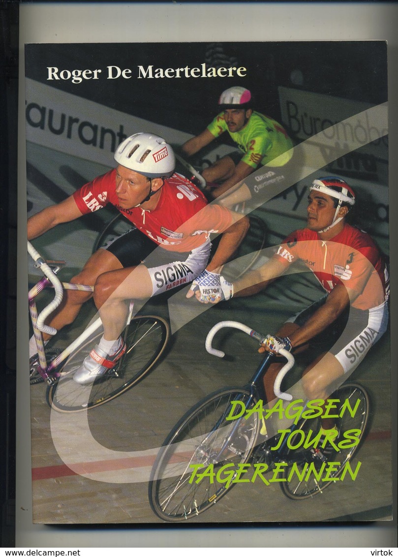 SPORT : Cyclisme-Wielrennen : 6-daagse :  224 Pagina's : 1991 ( Nederlands-Francais-Duits ) - Non Classés