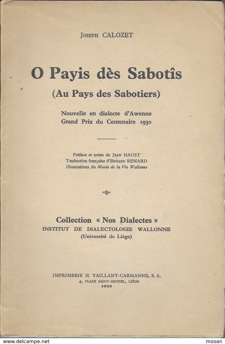 Joseph Calozet. Au Pays Des Sabotiers. Dialecte Awenne. Wallon. Wallonie.1933. Dédicacé - Belgique