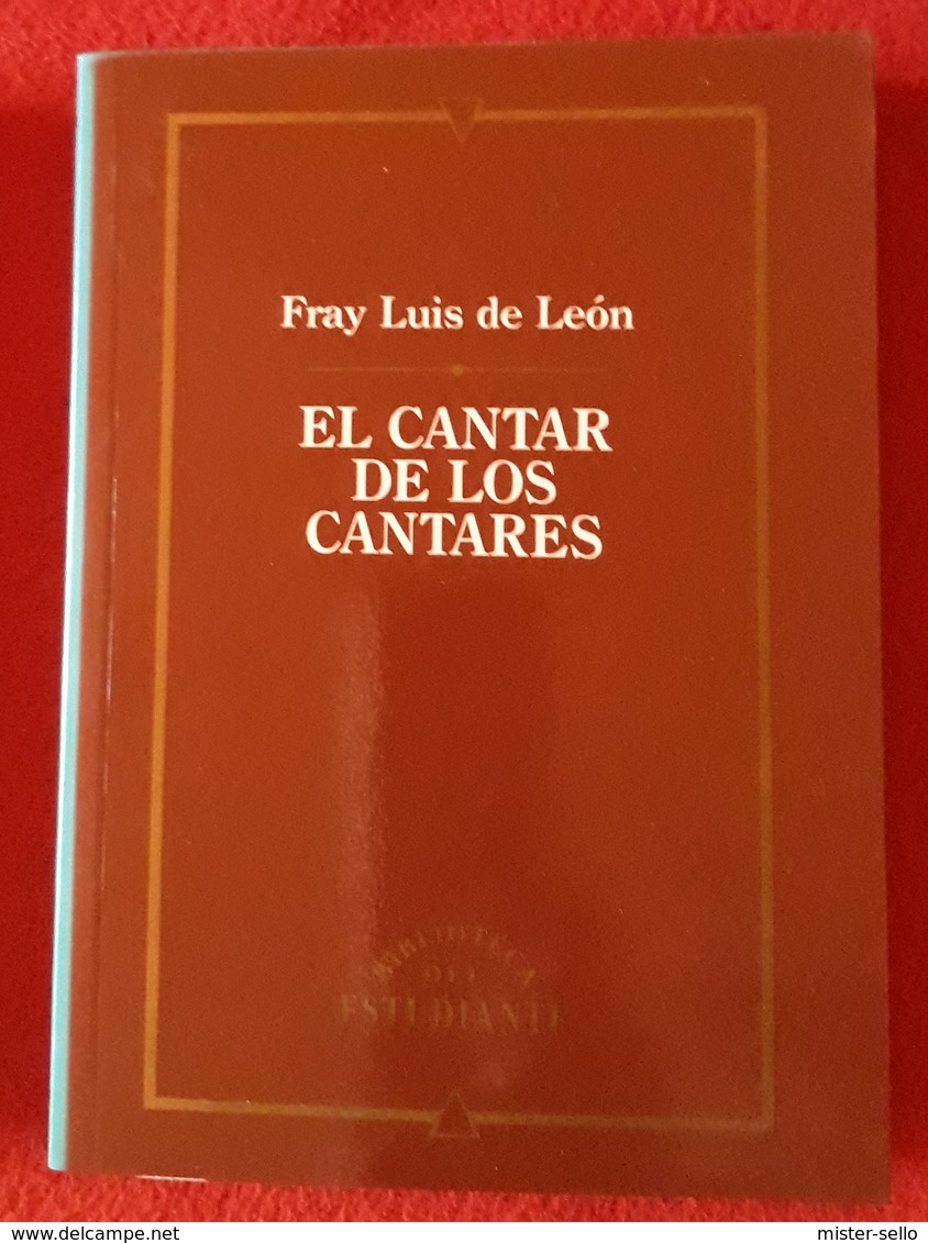 El CANTAR DE LOS CANTARES - FRAY LUIS DE LEÓN. EN MUY BUEN ESTADO. - Otros & Sin Clasificación