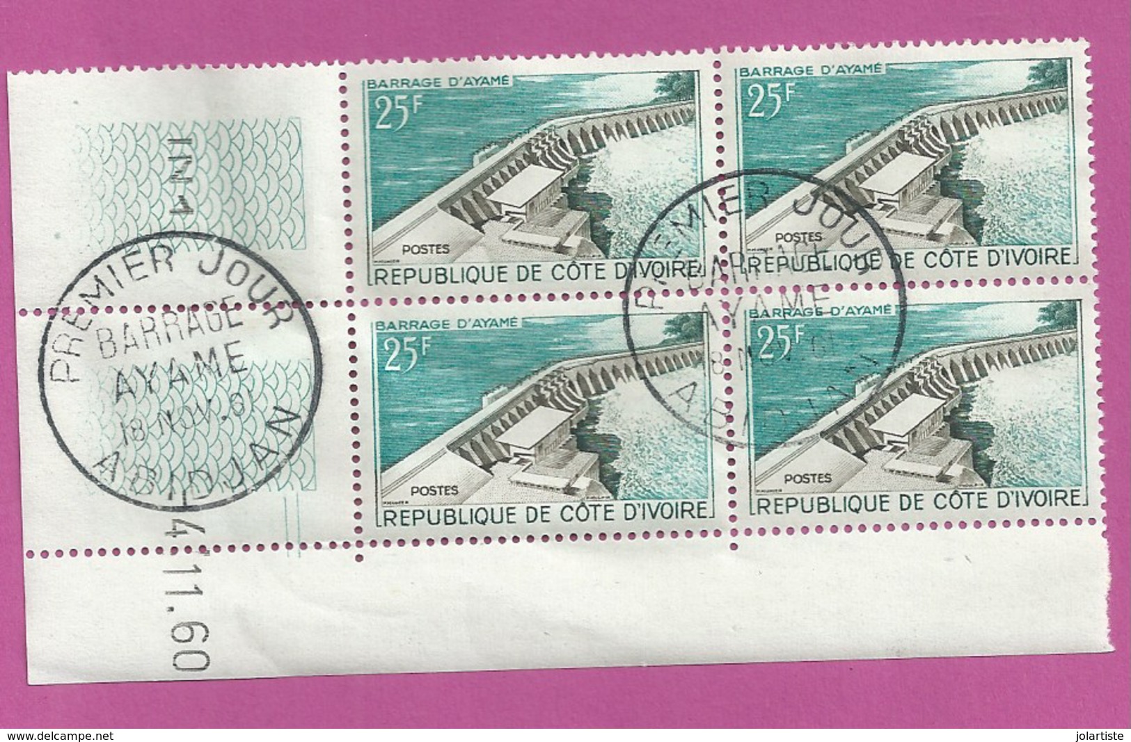 Timbres ABIDJAN COTE D IVOIRE 25f BARRAGE AYAME PREMIER JOUR 18 NOV 1961 Coin Date 4 NOV 1960 N22 - Ivory Coast (1960-...)