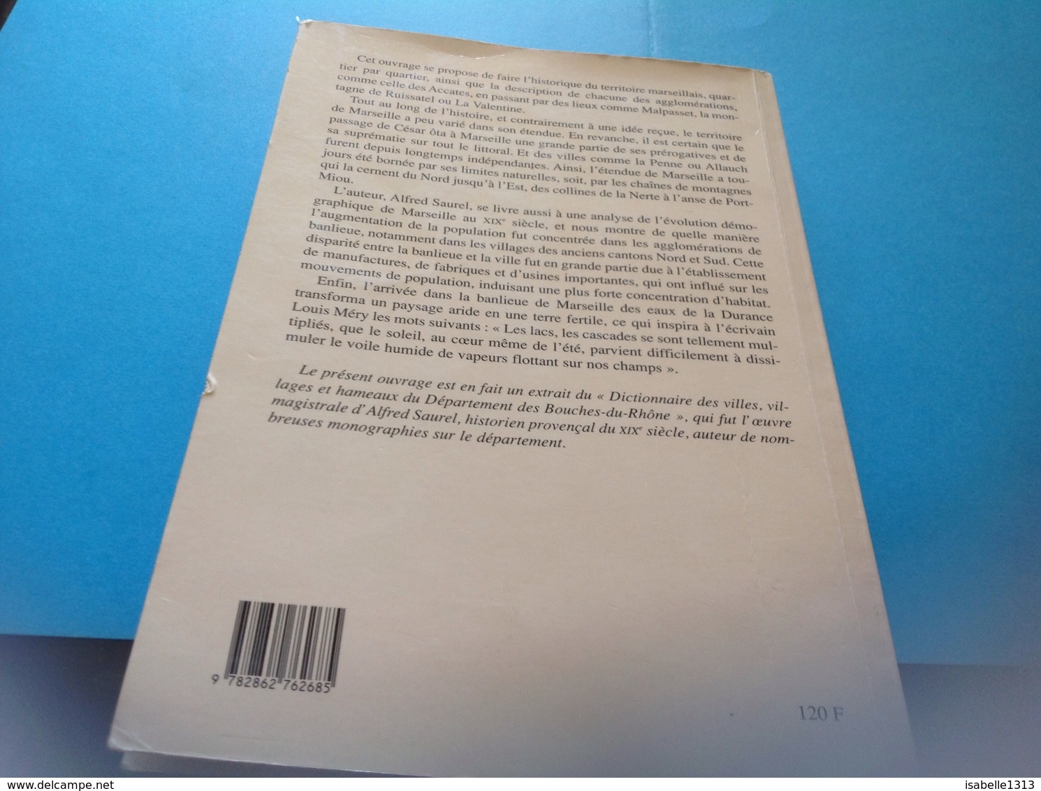 La Banlieue De Marseille Alfred Saurel éditions Jeanne Laffite 212 Pages - Tourisme & Régions