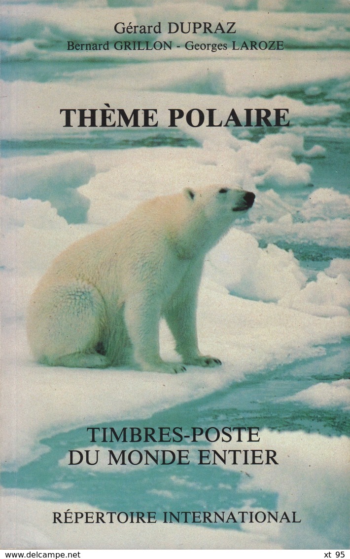 Theme Polaire - Timbres Poste Du Monde Entier - 1986 - 190 Pages - Frais De Port 3.50€ - Philatélie Et Histoire Postale