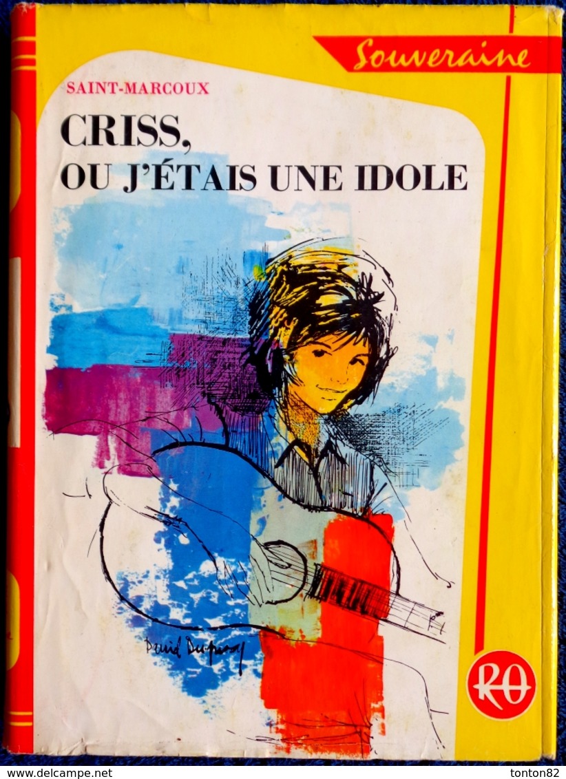 Saint-Marcoux - CRISS, Ou J'étais Une Idole - Bibliothèque Rouge Et Or N° 656 - ( 1964 ) . - Bibliotheque Rouge Et Or
