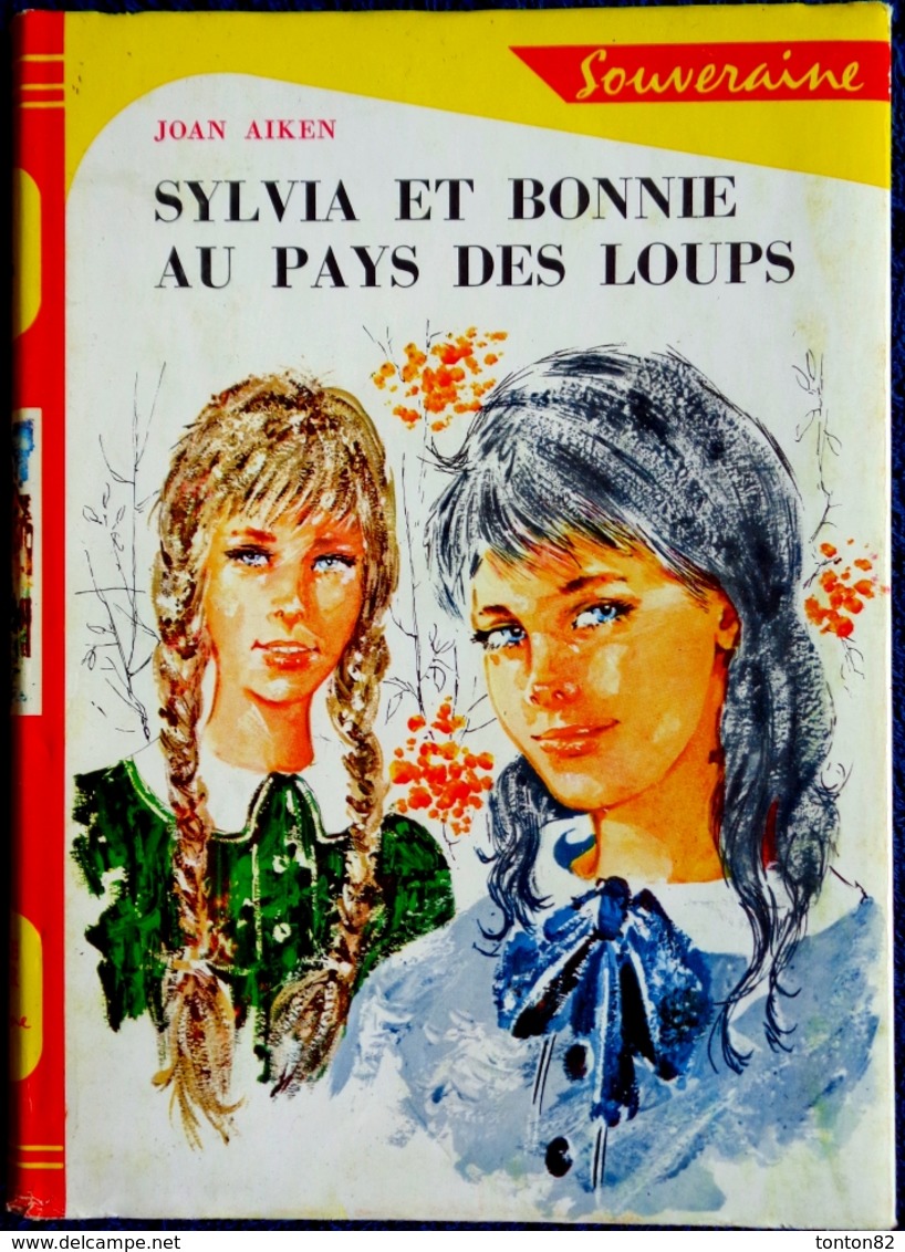 Joan Aiken - Sylvia Et Bonnie Au Pays Des Loups - Bibliothèque Rouge Et Or N° 673 - ( 1966 ) . - Bibliothèque Rouge Et Or
