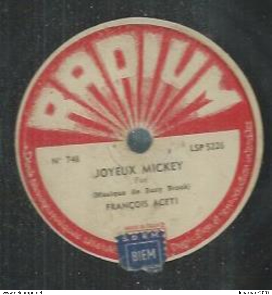 78 Tours - FRANCOIS ACETI  - RADIUM 5226  " JOYEUX MICKEY " + " MURMURE DE PRINTEMPS " - 78 Rpm - Schellackplatten