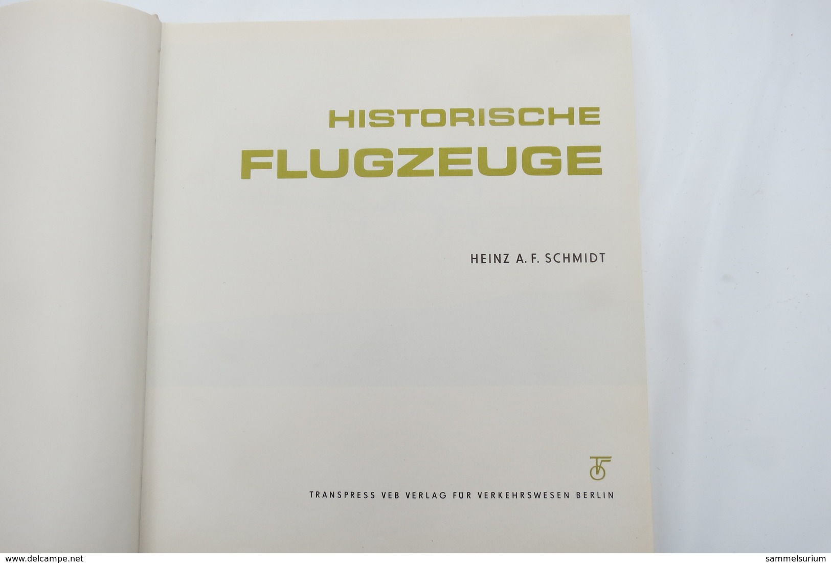 Heinz A. F. Schmidt "Historische Flugzeuge" Band 1 - Police & Military
