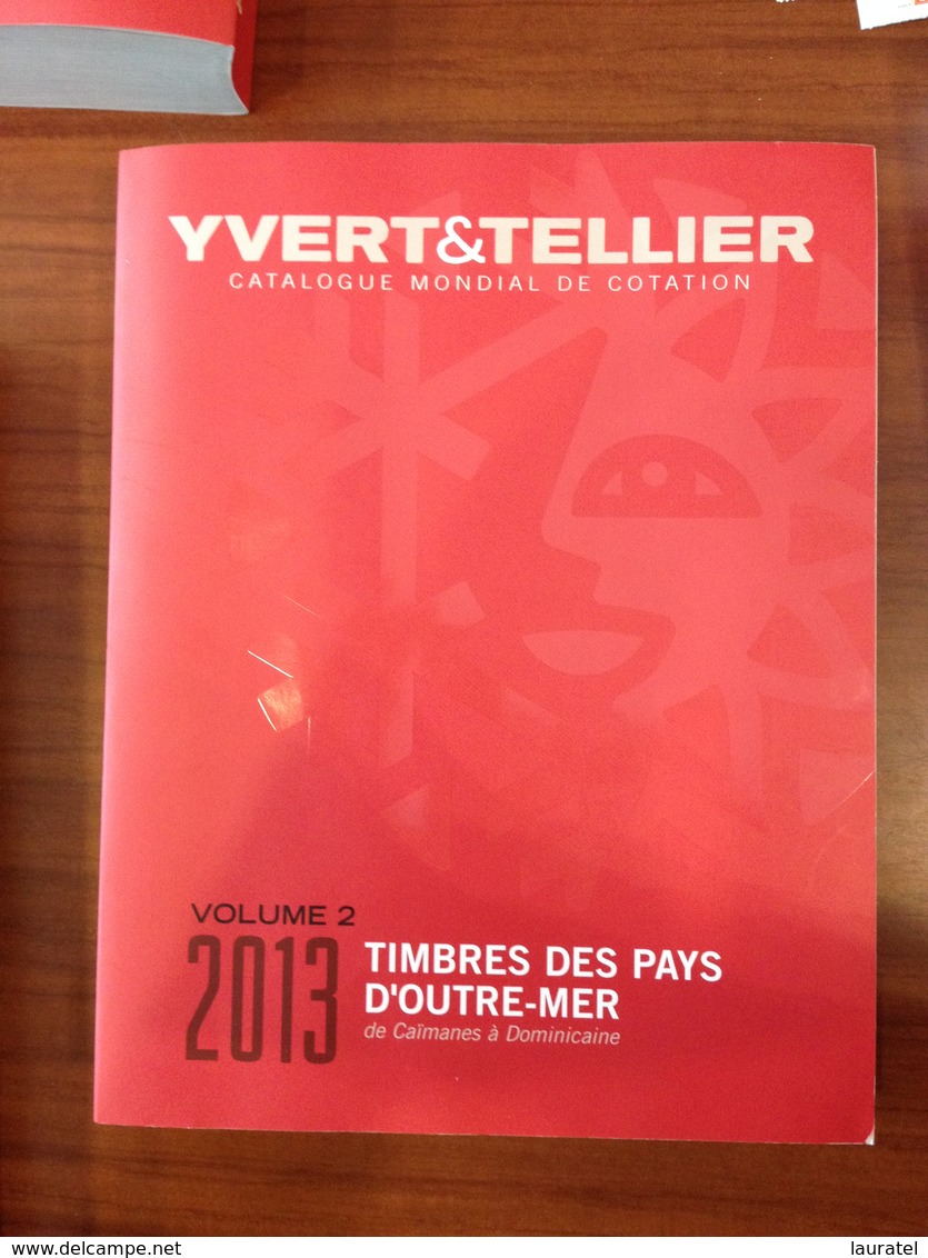 Yvert Et Tellier Outre Mer De Caimanes à Dominique Dont Chine   Edition 2013 Voir Pays Scan Neuf - Other & Unclassified