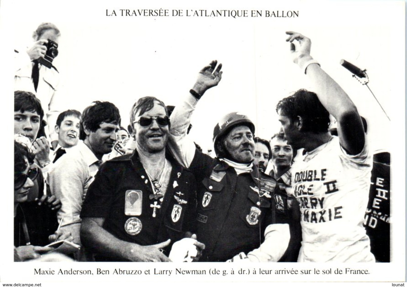 La Traversée De L'Atlantique En Ballon  En Aout 1978 - Maxie Anderson, Ben Abruzzo Et Larry Newman - Trois Aérostiers - Fesselballons