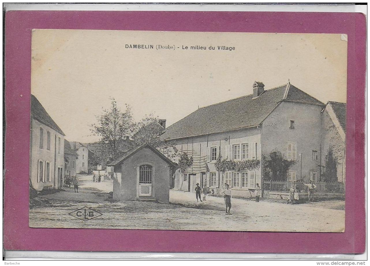 25.- DAMBELIN .- Le Milieu Du Village - Sonstige & Ohne Zuordnung