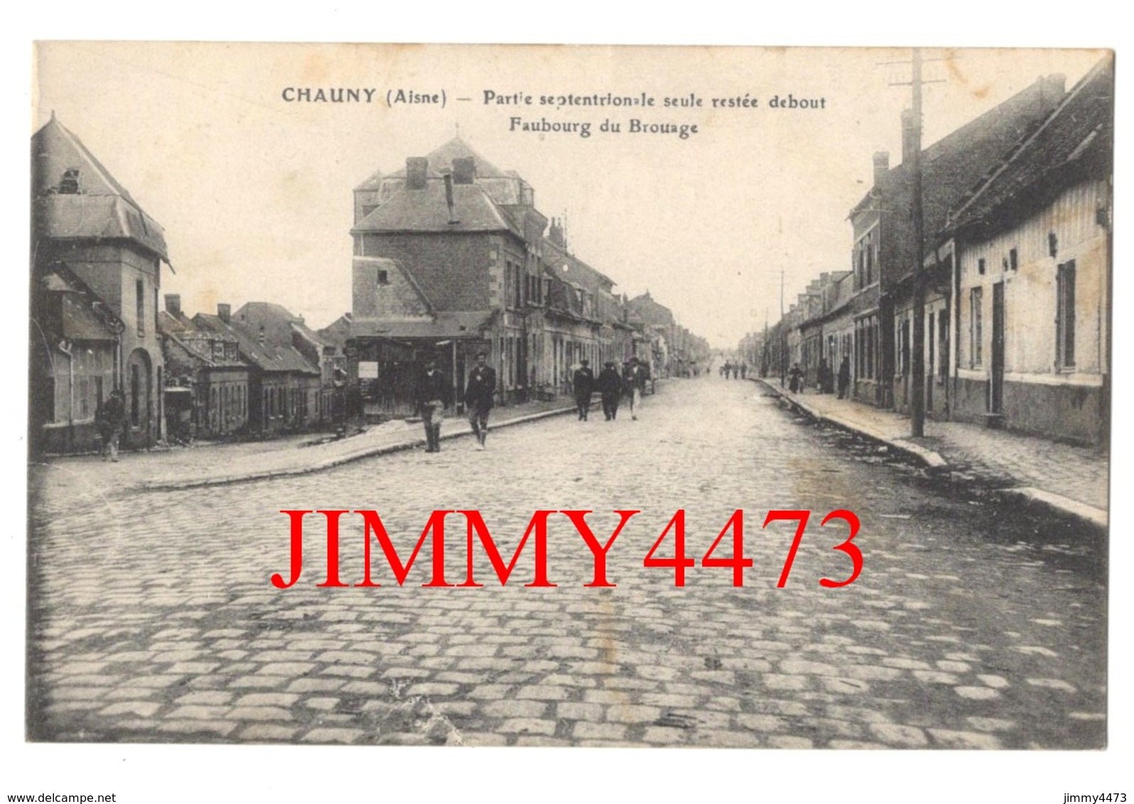 CPA - Faubourg Du Brouage, Bien Animé - Partie Septentrionale, Seule Restée Debout  - CHAUNY 02 Aisne - Chauny