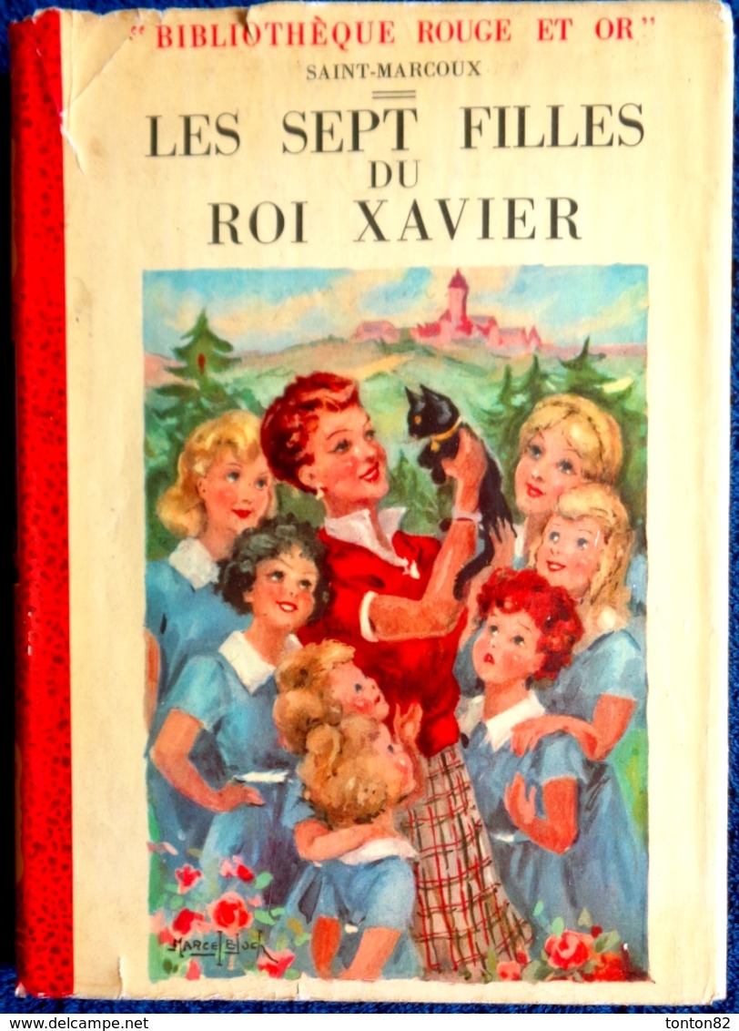 Saint-Marcoux - Les Sept Filles Du Roi Xavier - Rouge Et Or Souveraine - ( 1953 ) . - Bibliothèque Rouge Et Or