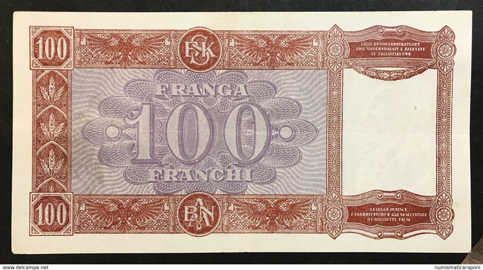 Banca Nazionale D'albania 100 Franchi 1940  LOTTO 961 - Albania