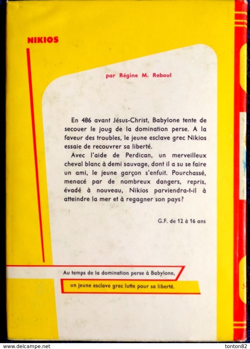 Régine M. Reboul - NIKIOS, Révolte à Babylone - Rouge Et Or Souveraine N° 692 - ( 1967 ) . - Bibliothèque Rouge Et Or