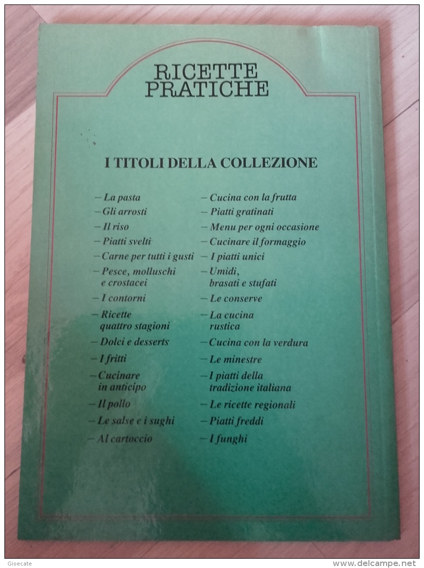 RICETTE PRATICHE: DOLCI E DESSERTS. N. 9 RICETTE,CONSIGLI,VINI - DEL DRAGO 1985 - Ottime Condizioni - House & Kitchen