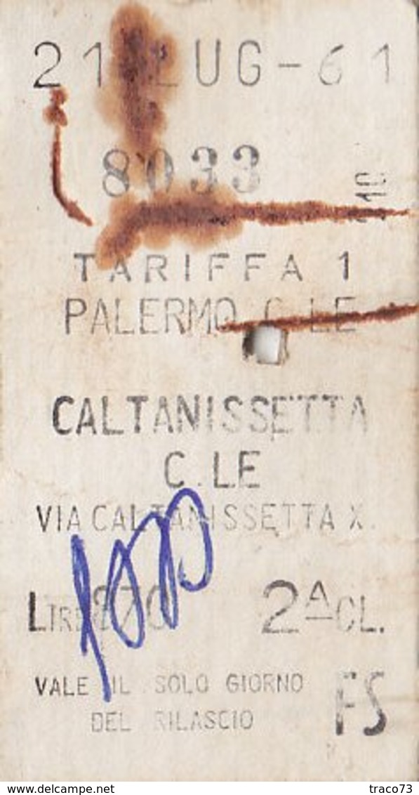 PALERMO C.LE /  CALTANISSETTA C.LE _ Biglietto Ferroviario _ 21.7.1961 - Europa