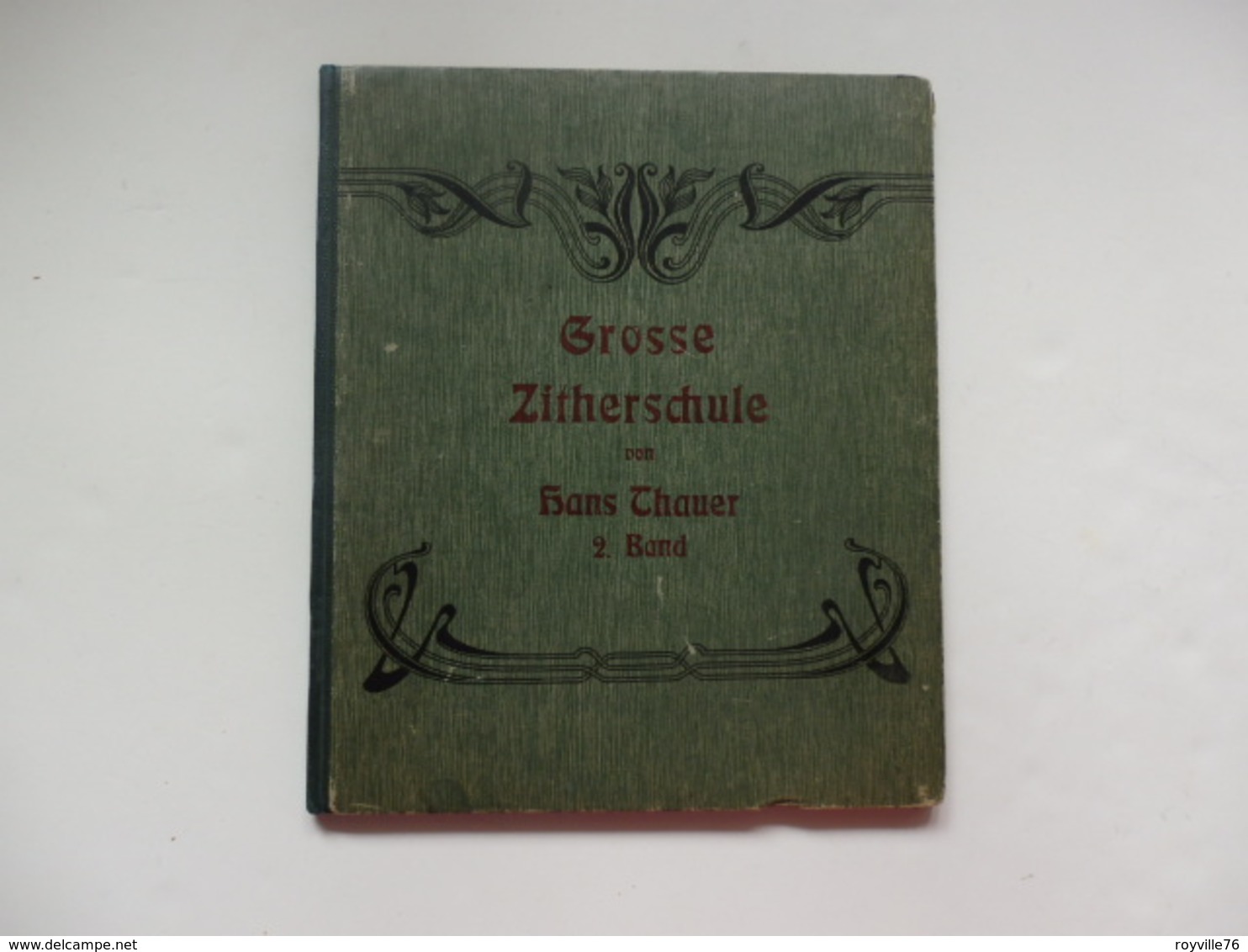 Livre De Partition Musicale Grosse Zitherschule Von Hans Thauer De Zither-Musik Hamburg (Allemagne). - Autres & Non Classés