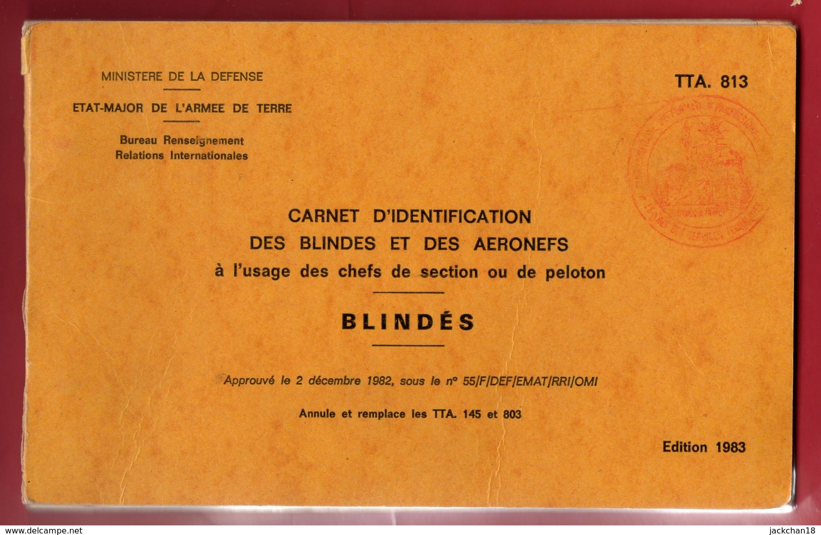 - MILITARIA - CARNET D'IDENTIFICATION DES BLINDES ET DES AERONEFS - 1983 TB - Francia