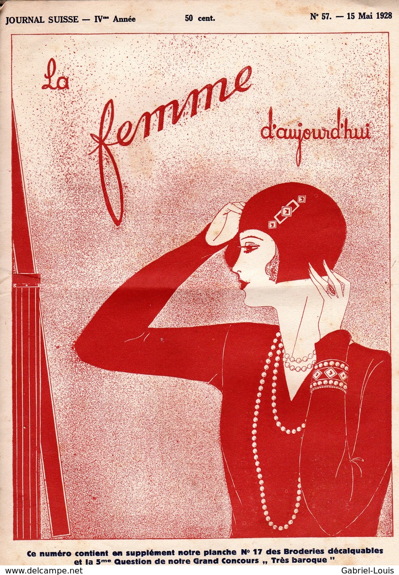 La Femme D'aujourd'hui - Suisse Romande - Revue Mensuelle Féminine No 57 - 15 Mai 1928 - Lausanne - 28 Pages - Mode - 1900 - 1949