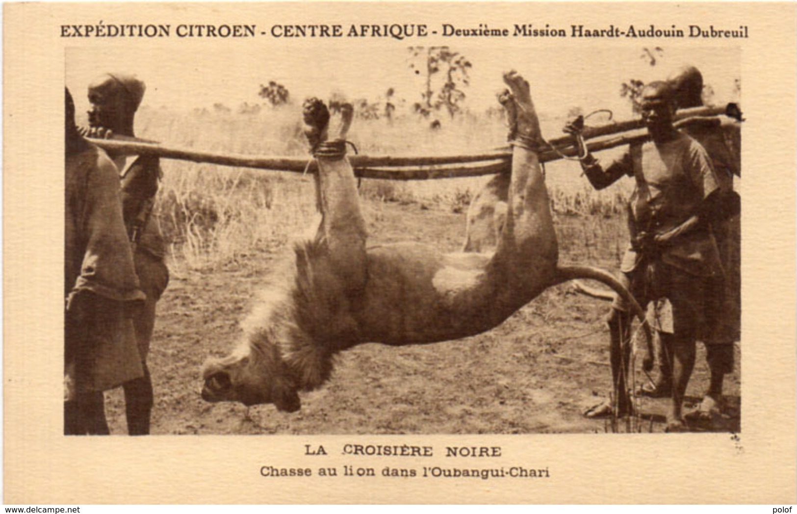 Expédition "Citroen" La Croisière Noire - Chasse Au Lion Dans L' OUBANGUI-CHARI    (104780) - República Centroafricana