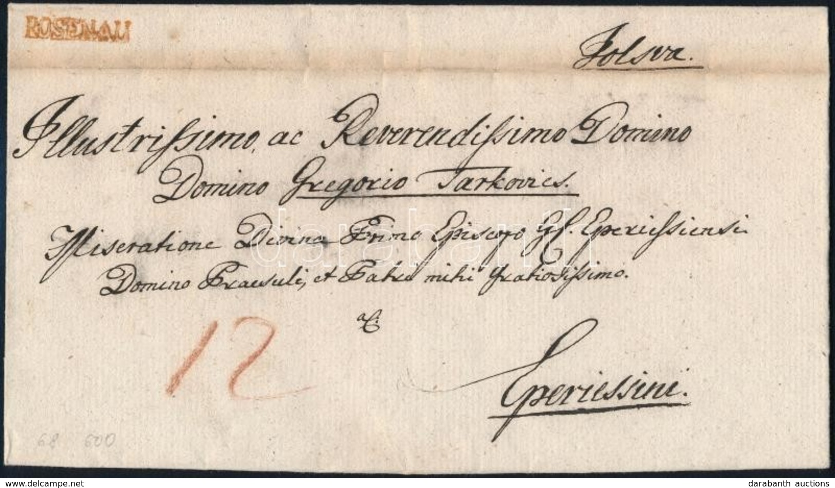 Ca. 1840 Portós Levél / Unpaid Cover Piros / Red 'ROSENAU' - Eperies - Altri & Non Classificati